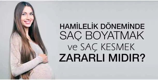 Hamileler Saç Kesebilir Mi?